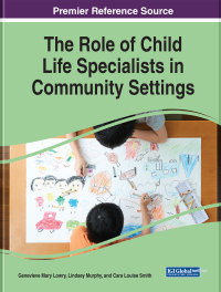 Cover image: The Role of Child Life Specialists in Community Settings 9781668450970