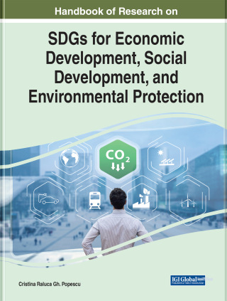 Cover image: Handbook of Research on SDGs for Economic Development, Social Development, and Environmental Protection 9781668451137