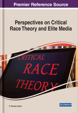 Cover image: Perspectives on Critical Race Theory and Elite Media 9781668452219