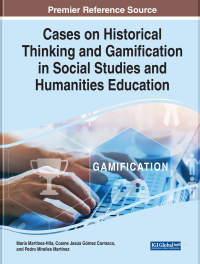 صورة الغلاف: Cases on Historical Thinking and Gamification in Social Studies and Humanities Education 9781668452400