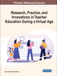 Imagen de portada: Research, Practice, and Innovations in Teacher Education During a Virtual Age 9781668453162