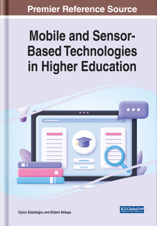 Cover image: Mobile and Sensor-Based Technologies in Higher Education 9781668454008