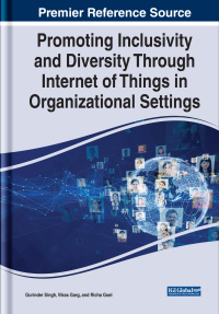 Imagen de portada: Promoting Inclusivity and Diversity Through Internet of Things in Organizational Settings 9781668455753