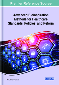 Cover image: Advanced Bioinspiration Methods for Healthcare Standards, Policies, and Reform 9781668456569