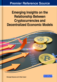 Imagen de portada: Emerging Insights on the Relationship Between Cryptocurrencies and Decentralized Economic Models 9781668456910