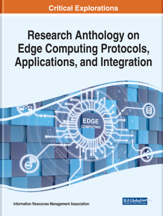 Cover image: Research Anthology on Edge Computing Protocols, Applications, and Integration 9781668457009