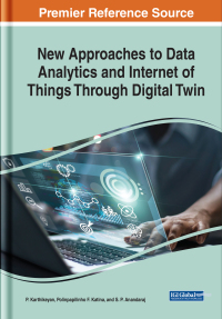 表紙画像: New Approaches to Data Analytics and Internet of Things Through Digital Twin 9781668457221