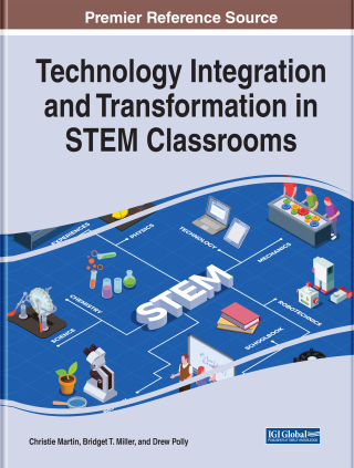 Cover image: Technology Integration and Transformation in STEM Classrooms 9781668459201