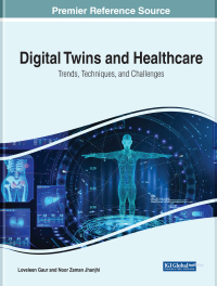 Cover image: Digital Twins and Healthcare: Trends, Techniques, and Challenges 9781668459256