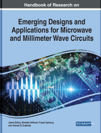 صورة الغلاف: Handbook of Research on Emerging Designs and Applications for Microwave and Millimeter Wave Circuits 9781668459553