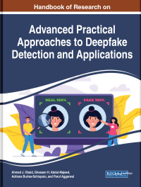 Imagen de portada: Handbook of Research on Advanced Practical Approaches to Deepfake Detection and Applications 9781668460603