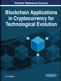 صورة الغلاف: Blockchain Applications in Cryptocurrency for Technological Evolution 9781668462478