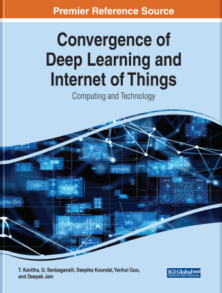 Cover image: Convergence of Deep Learning and Internet of Things: Computing and Technology 9781668462751