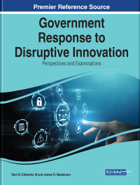 Omslagafbeelding: Government Response to Disruptive Innovation: Perspectives and Examinations 9781668464298