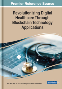 Omslagafbeelding: Revolutionizing Digital Healthcare Through Blockchain Technology Applications 9781668465097
