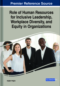 Cover image: Role of Human Resources for Inclusive Leadership, Workplace Diversity, and Equity in Organizations 9781668466025