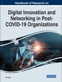 Cover image: Handbook of Research on Digital Innovation and Networking in Post-COVID-19 Organizations 9781668467626