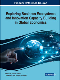 Cover image: Exploring Business Ecosystems and Innovation Capacity Building in Global Economics 9781668467664