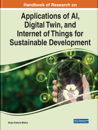 Imagen de portada: Handbook of Research on Applications of AI, Digital Twin, and Internet of Things for Sustainable Development 9781668468210