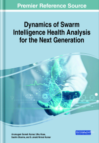 Cover image: Dynamics of Swarm Intelligence Health Analysis for the Next Generation 9781668468944