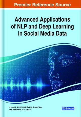 Cover image: Advanced Applications of NLP and Deep Learning in Social Media Data 9781668469095