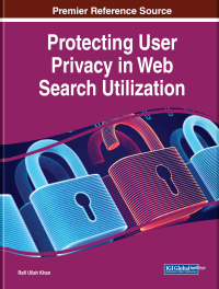 Imagen de portada: Protecting User Privacy in Web Search Utilization 9781668469149