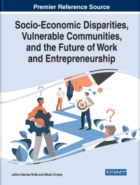 Cover image: Socio-Economic Disparities, Vulnerable Communities, and the Future of Work and Entrepreneurship 9781668469903