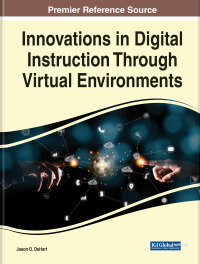 Cover image: Innovations in Digital Instruction Through Virtual Environments 9781668470152
