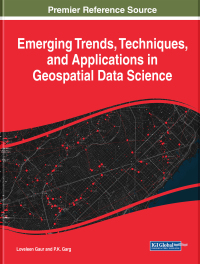 Cover image: Emerging Trends, Techniques, and Applications in Geospatial Data Science 9781668473191