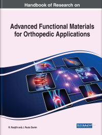 Cover image: Handbook of Research on Advanced Functional Materials for Orthopedic Applications 9781668474129