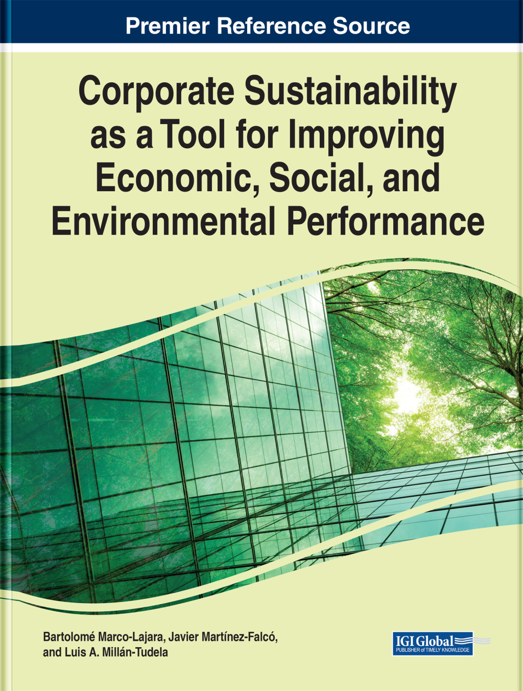 Corporate Sustainability as a Tool for Improving Economic, Social, and Environmental Performance