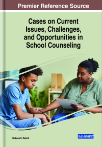 Imagen de portada: Cases on Current Issues, Challenges, and Opportunities in School Counseling 9781668475560