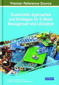 Cover image: Sustainable Approaches and Strategies for E-Waste Management and Utilization 9781668475737