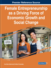 Cover image: Female Entrepreneurship as a Driving Force of Economic Growth and Social Change 9781668476697