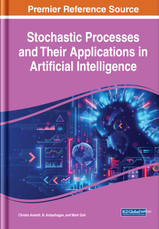 表紙画像: Stochastic Processes and Their Applications in Artificial Intelligence 9781668476796