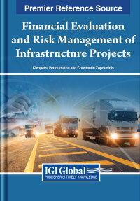 Cover image: Financial Evaluation and Risk Management of Infrastructure Projects 9781668477861