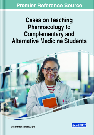 Cover image: Cases on Teaching Pharmacology to Complementary and Alternative Medicine Students 9781668478288