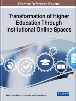表紙画像: Transformation of Higher Education Through Institutional Online Spaces 9781668481226