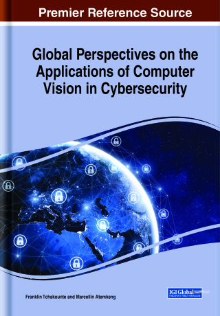 表紙画像: Global Perspectives on the Applications of Computer Vision in Cybersecurity 9781668481271