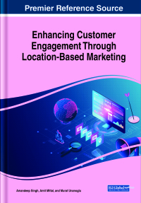 Cover image: Enhancing Customer Engagement Through Location-Based Marketing 9781668481776