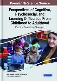 Imagen de portada: Perspectives of Cognitive, Psychosocial, and Learning Difficulties From Childhood to Adulthood: Practical Counseling Strategies 9781668482032