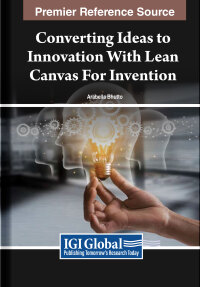 Omslagafbeelding: Converting Ideas to Innovation With Lean Canvas for Invention 9781668483411