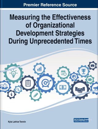 صورة الغلاف: Measuring the Effectiveness of Organizational Development Strategies During Unprecedented Times 9781668483923