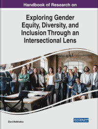 Cover image: Handbook of Research on Exploring Gender Equity, Diversity, and Inclusion Through an Intersectional Lens 9781668484128