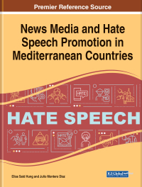 Cover image: News Media and Hate Speech Promotion in Mediterranean Countries 9781668484272