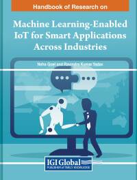 Cover image: Handbook of Research on Machine Learning-Enabled IoT for Smart Applications Across Industries 9781668487853