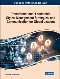 Cover image: Transformational Leadership Styles, Management Strategies, and Communication for Global Leaders 9781668488225