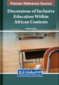 Cover image: Discussions of Inclusive Education Within African Contexts 9781668488416