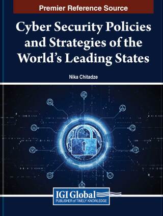 Cover image: Cyber Security Policies and Strategies of the World's Leading States 9781668488461