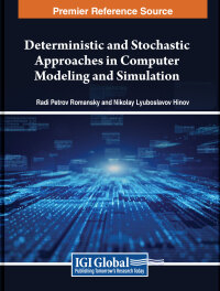 Imagen de portada: Deterministic and Stochastic Approaches in Computer Modeling and Simulation 9781668489475